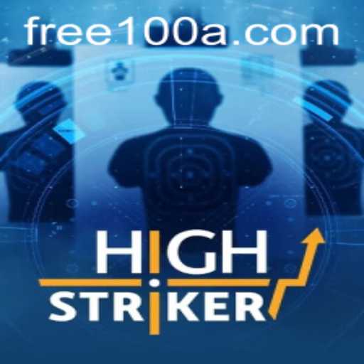 HighStriker: The Thrilling New Game and the Free100 Launch