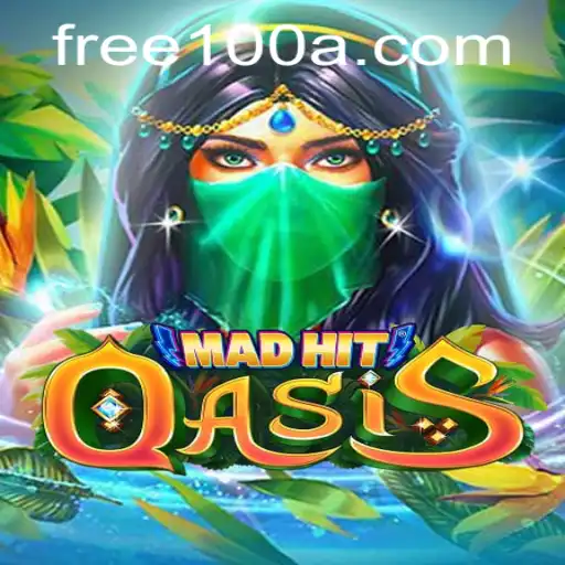 MadHitOasis: Discover the Thrill with Free100