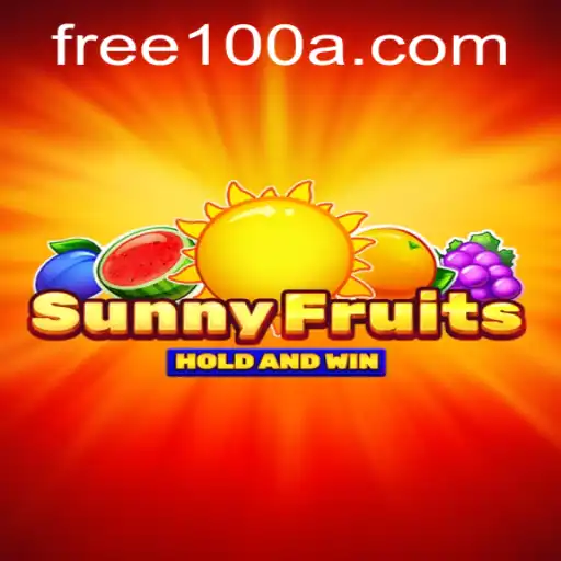 Experience the Excitement of SunnyFruits with Free100