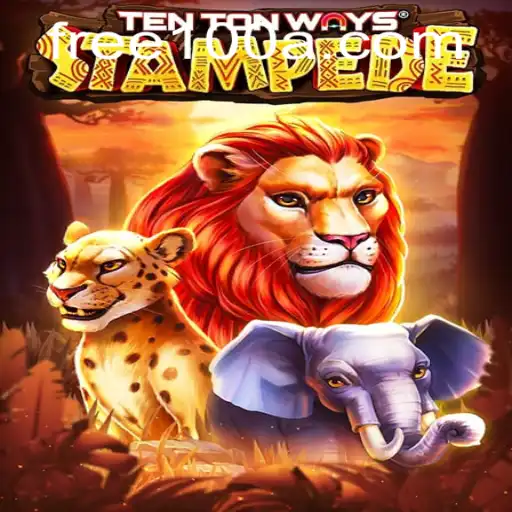 Unleashing Adventure with TenTonWaysStampede and the Exciting Free100